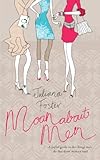 Moan about men : a joyful guide to the things men do that drive women mad