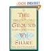The Ground We Share: Everyday Practice, Buddhist and Christian