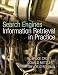 Search Engines: Information Retrieval in Practice
