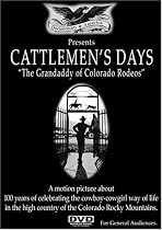 Cattlemen's Days: The Grandaddy of Colorado Rodeos