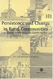 Persistence and Change in Rural Communities: A Fifty Year Follow-up to Six Classic Studies