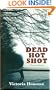Dead Hot Shot