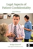 Legal aspects of patient confidentiality