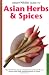 Handy Pocket Guide to Asian Herbs & Spices (Handy Pocket Guides)