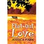 Flat-Out Love by Jessica Park