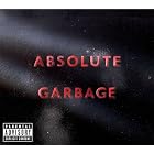 Click here to buy Absolute Garbage by  Garbage .