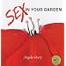Sex in Your Garden