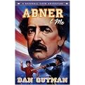 Abner & Me (BASEBALL CARD ADVENTURES) (Hardcover)