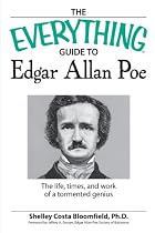 Everything Edgar Allan Poe Book: The Life, Times, and Work of a Tormented Genius (Everything: Language and Literature)
