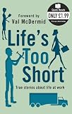 Lifes Too Short (Quick Read)