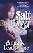 Salt and Silver