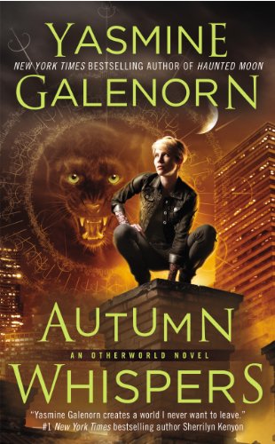 Autumn Whispers (An Otherworld Novel) by Yasmine Galenorn Autumn Whispers (An Otherworld Novel) by Yasmine Galenorn