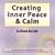 Creating Inner Peace and Calm