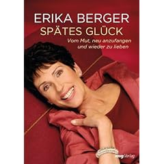 Sp�tes Gl�ck: Liebe, Sex und Leidenschaft in reifen Jahren