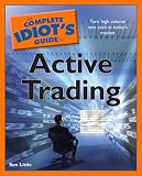The Complete Idiot's Guide to Active Trading (Complete Idiot's Guide to)