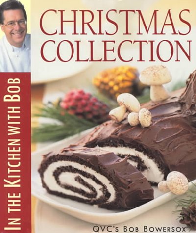 In the Kitchen with Bob: Christmas Collection