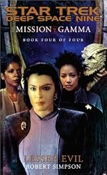 Lesser Evil (Star Trek Deep Space Nine: Mission Gamma, Book 4)