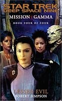 Lesser Evil (Star Trek Deep Space Nine: Mission Gamma, Book 4)