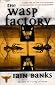 The Wasp Factory