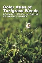 Color Atlas of Turfgrass Weeds