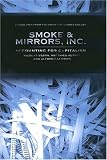Smoke & Mirrors, Inc.: Accounting for Capitalism (Cornell Studies in Money)