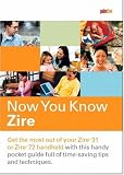 Now You Know Zire: The portable companion for palmOne(TM) Zire(TM) 31 and 72 handhelds