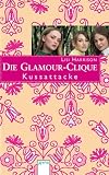 Die Glamour-Clique - Kussattacke - Lisi Harrison