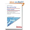 Soviel ist Ihr Haus wert: Der richtige Verkehrswert bei Kauf, Verkauf, Steuern, Erbschaft. Mit der neuen Immobilienwertermittlungsverordnung