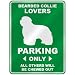 " BEARDED COLLIE LOVERS PARKING ONLY " PARKING SIGN DOG