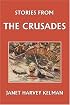 Stories from the Crusades  (Yesterday's Classics)