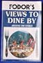 Fodor's Views to Dine By Around the World