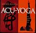 Books : Acu-Yoga: Ancient Techniques from Acupressure & Yoga Combined to Relieve Tension and Stress