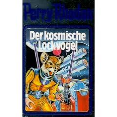 Der kosmische Lockvogel. Perry Rhodan 04. (Gebundene Ausgabe)