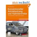Konventioneller Antriebsstrang und Hybridantriebe: mit Brennstoffzellen und alternativen Kraftstoffen (Bosch Fachinformation Automobil)