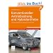 Konventioneller Antriebsstrang und Hybridantriebe: mit Brennstoffzellen und alternativen Kraftstoffen (Bosch Fachinformation Automobil)