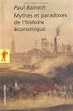 Mythes et paradoxes de l'histoire &eacute;conomique