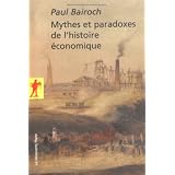 Mythes et paradoxes de l'histoire �conomiquepar Paul Bairoch