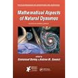 Mathematical Aspects of Natural Dynamos (Fluid Mechanics of Astrophysics and Geophysics) by Emmanuel Dormy and Andrew M. Soward