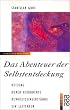 Das Abenteuer der Selbstentdeckung: Heilung durch ver�nderte Bewu�tseinszust�nde. Ein Leitfaden