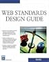 Web Standards Design Guide (Charles River Media Internet & Web Design)