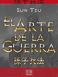 El Arte de la Guerra. El tratado militar m�s antiguo del mundo (Translated)