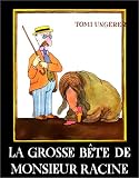 La Grosse B�te de monsieur Racine