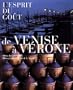 L'Esprit du go�t : De Venise � V�rone