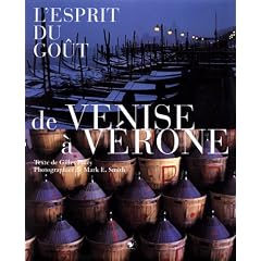 L'Esprit du go�t : De Venise � V�rone