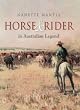 Horse & Rider in Australian Legend: A Cultural History
