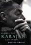 Herbert Von Karajan: A Life in Music