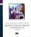 Architecture de r�seaux et �tudes de cas