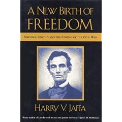 A New Birth of Freedom: Abraham Lincoln and the Coming of the Civil War