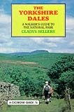 The Yorkshire Dales: A Walker's Guide to the National Park (A Cicerone guide)