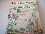 Forty-four walks on the Isle of Arran